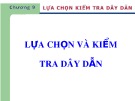 Bài giảng Chương 9: Lựa chọn và kiểm tra dây dẫn