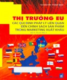 Các quy định pháp lý liên quan đến chính sách sản phẩm trong marketing xuất khẩu - Thị trường EU: Phần 1