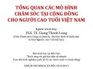 Bài thuyết trình: Tổng quan các mô hình chăm sóc tại cộng đồng cho người cao tuổi Việt Nam