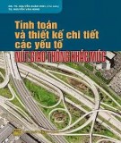 Hệ thống tính toán và thiết kế chi tiết các yếu tố nút giao thông khác mức: Phần 1