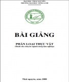 Bài giảng Phân loại thực vật (Dành cho chuyên ngành nông lâm nghiệp): Phần 2