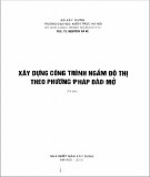 Phương pháp đào mở - Xây dựng công trình ngầm đô thị: Phần 2