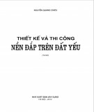 Kỹ thuật thiết kế và thi công nền đắp trên đất yếu: Phần 1