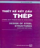 Kỹ thuật thiết kế kết cấu thép (Theo Quy phạm Hoa Kỳ AISC-ASD): Phần 1