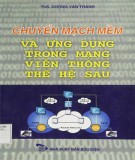 Ứng dụng trong mạng viễn thông thế hệ sau và Chuyển mạch mềm: Phần 1