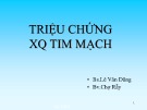 Bài giảng Triệu chứng XQ tim mạch - BS. Lê Văn Dũng