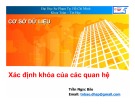 Bài giảng Cơ sở dữ liệu: Xác định khóa của các quan hệ - Trần Ngọc Bảo