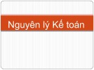 Bài giảng Nguyên lý kế toán - Chương 1: Bản chất và đối tượng của kế toán