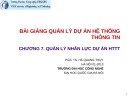 Bài giảng Quản lý dự án hệ thống thông tin: Chương 7 - PGS.TS. Hà Quang Thụy