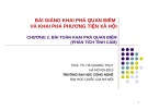 Bài giảng Khai phá quan điểm và khai phá phương tiện xã hội: Chương 2 - PGS.TS. Hà Quang Thụy