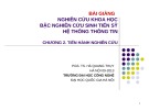 Bài giảng Nghiên cứu khoa học bậc nghiên cứu sinh Tiến sỹ Hệ thống thông tin: Chương 2 - PGS.TS. Hà Quang Thụy