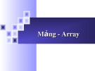 Bài giảng Mảng - Array