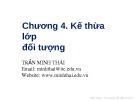 Bài giảng Lập trình hướng đối tượng (Dùng C#): Chương 4 - Trần Minh Thái