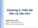 Bài giảng Lập trình C nâng cao‎: Chương 5 - Trần Minh Thái