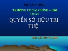 Bài giảng Quyền sở hữu trí tuệ - PhD. Lê Trung Đạo