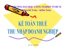 Bài giảng Kế toán thuế thu nhập doanh nghiệp - TS. Trần Phước