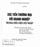 Doanh nghiệp trong điều kiện hội nhập và phương pháp xúc tiến thương mại: Phần 2