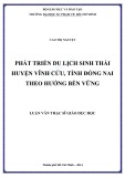 Luận văn Thạc sĩ Giáo dục học: Phát triển du lịch sinh thái huyện Vĩnh Cửu, tỉnh Đồng Nai theo hướng bền vững