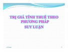 Bài giảng Trị giá hải quan: Bài 2 - Trị giá tính thuế theo phương pháp suy luận