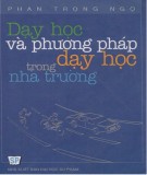 Cẩm nang Dạy học và phương pháp dạy học trong nhà trường: Phần 2