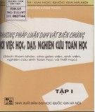 Hướng dẫn luận duy vật biện chứng với việc học, dạy, nghiên cứu toán học (Tập 1): Phần 1