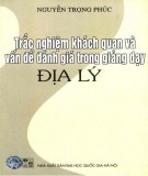 Vấn đề đánh giá trong giảng dạy Địa lý và Trắc nghiệm khách quan: Phần 2