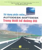 Thiết kế đường ôtô - Sử dụng phần mềm Autodesk và Softdesk: Phần 1