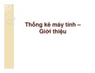 Bài giảng Thống kê máy tính: Thống kê máy tính - Giới thiệu - Lê Phong