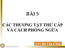 Bài giảng Bài 5: Các thương tật thứ cấp và cách phòng ngừa – GV. Hà Văn Châu