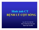 Bài giảng Hình ảnh CT bệnh lý cột sống - BS. Lê Văn Phước