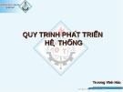 Bài giảng Quy trình phát triển hệ thống - Trương Vĩnh Hảo