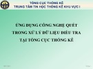 Bài giảng Ứng dụng công nghệ quét trong xử lý dữ liệu điều tra tại Tổng cục Thống kê