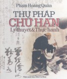 Lý thuyết và thực hành Thư pháp chữ Hán: Phần 1