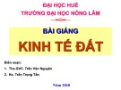 Bài giảng Kinh tế đất - ThS. Trần văn Nguyện, KS. Trần Trọng Tấn