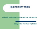 Bài giảng Kinh tế phát triển - TS. Phan Thị Nhiệm trùng