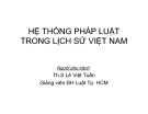 Bài giảng Chuyên đề 5: Hệ thống pháp luật trong lịch sử Việt Nam - ThS. Lê Việt Tuấn