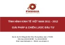 Bài giảng Tình hình kinh tế Việt Nam 2011 - 2012 giải pháp & chiến lược đầu tư