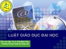 Bài giảng Luật Giáo dục đại học - ThS. Trần Minh Tâm