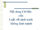 Bài giảng Nội dung cơ bản của Luật về cạnh tranh không lành mạnh