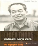 Đại tướng Võ Nguyên Giáp - Chiến thắng bằng mọi giá và Thiên tài quân sự Việt Nam: Phần 1