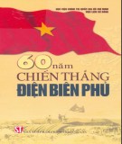 Chiến thắng Điện Biên Phủ sau 60 năm: Phần 1