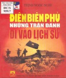 Những trận đánh đi vào lịch sử Điện Biên Phủ: Phần 2