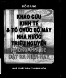 Những vấn đề đặt ra hiện nay - Khảo cứu kinh tế và tổ chức bộ máy nhà nước triều Nguyễn: Phần 2