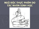 Bài giảng Vệ sinh an toàn thực phẩm: Chương 3 (tt) - TS. Đàm Sao Mai