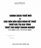 Các văn bản hiện hành và Chính sách thuế mới về thuế, thuế giá trị gia tăng, thuế thu nhập doanh nghiệp: Phần 2