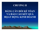 Bài giảng Chương 2: Bảng cân đối kế toán và báo cáo kết quả họat động kinh doanh