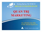 Bài giảng Quản trị marketing - ThS. Đỗ Khắc Xuân Diễm