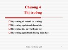 Bài giảng Kinh tế học đại cương - Chương 4: Thị trường