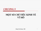 Bài giảng Kinh tế học đại cương - Chương 5: Một số chỉ tiêu kinh tế vĩ mô