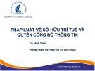 Bài giảng Pháp luật về sở hữu trí tuệ và quyền công bố thông tin - Hà Minh Ninh